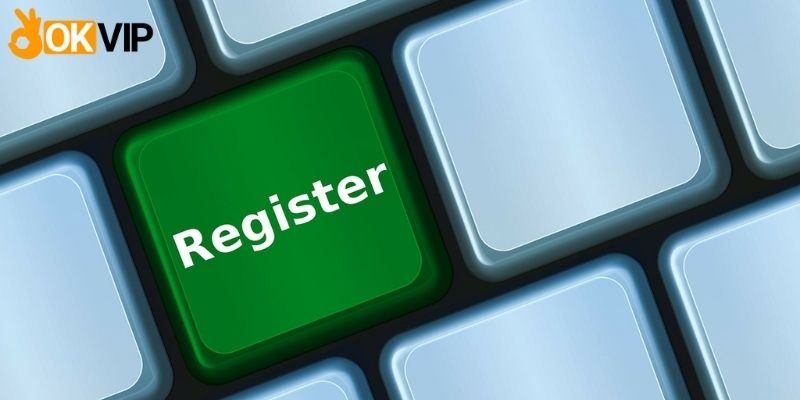 Khái quát những lý do khiến bạn nên đăng ký OKVIP